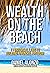 Wealth on the Beach: 11 Uni...