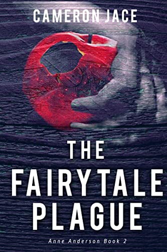 The Fairytale Plague (Anne Anderson #2)