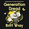 Generation Dread:...