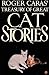 Roger Caras' Treasury of Great Cat Stories