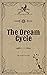 The Dream Cycle by Jorge Arenas The Dream Cycle by Jorge Arenas