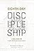Eighth-Day Discipleship: A New Vision for Faith, Work, and Economics