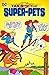 Tails of the Super-Pets (Ac...