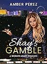 Shay's Gamble: A ...