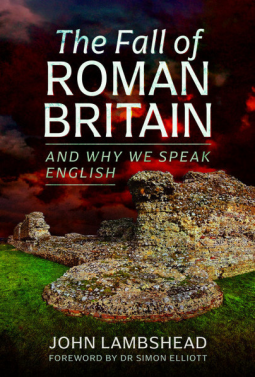 The Fall of Roman Britain and Why We Speak English