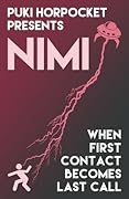 Nimi: When First Contact Becomes Last Call