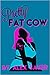 Pretty Fat Cow