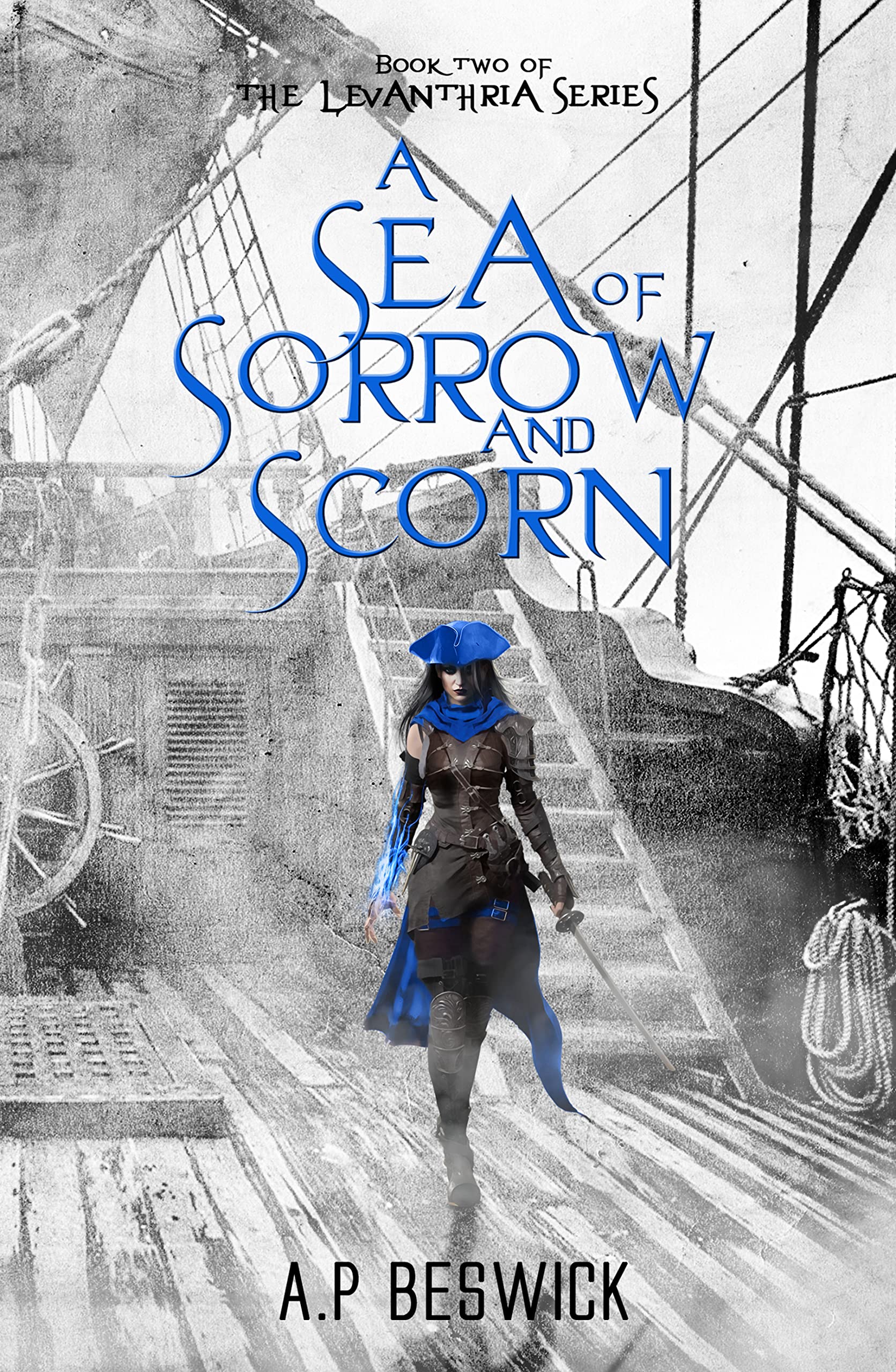 A Sea of Sorrow and Scorn (Levanthria, #2)