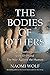 Bodies of Others: The New Authoritarians, COVID-19 and the War Against the Human