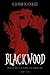 Blackwood - Contos do Oculto, do Horror e do Sobrenatural by Algernon Blackwood