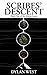 Scribes' Descent (Scribes #1)