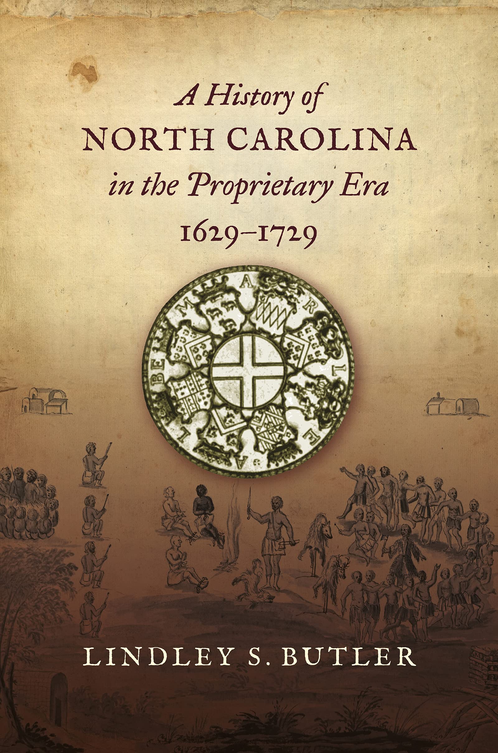 A History of North Carolina in the Proprietary Era, 1629-1729 (Kindle Edition)