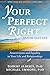 Your Perfect Right by Robert Alberti