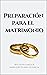 Preparación para el Matrimonio