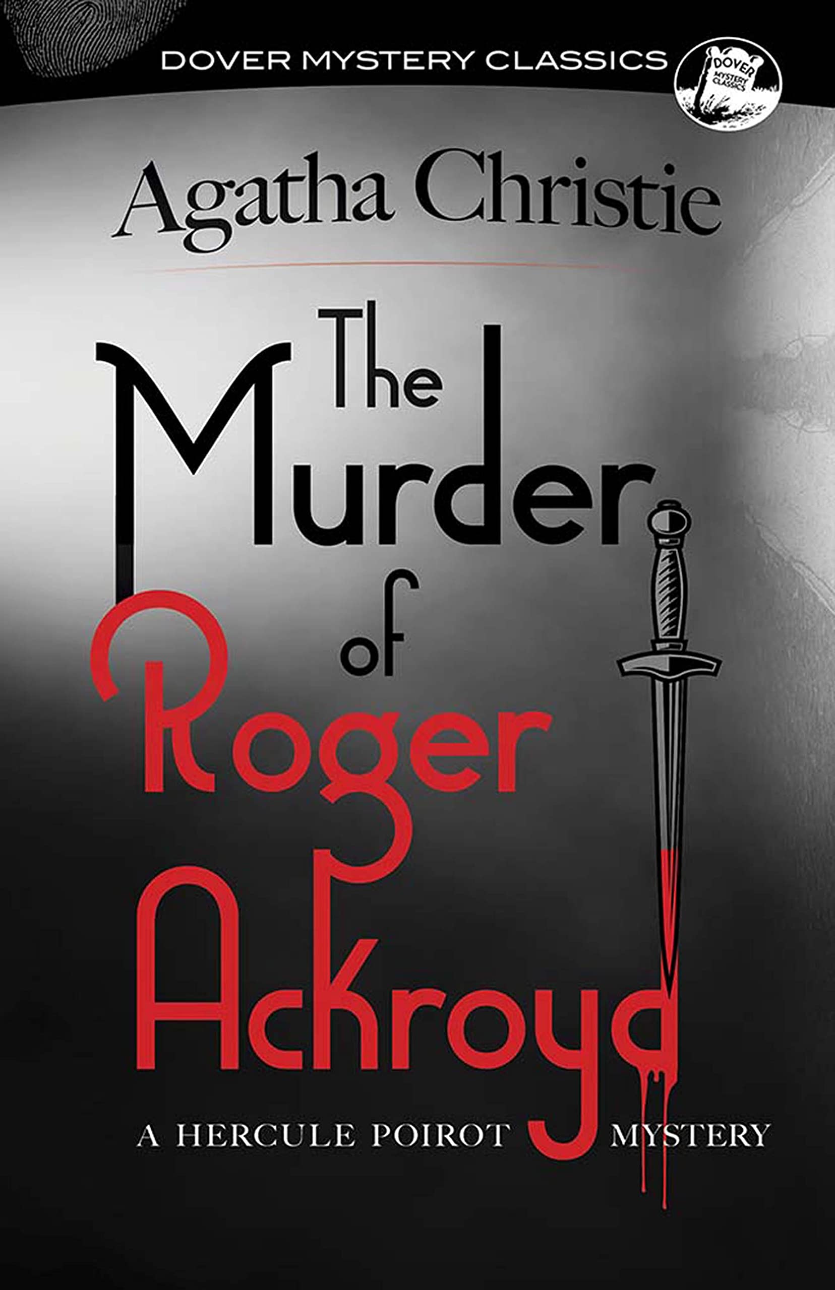 The Murder of Roger Ackroyd: A Hercule Poirot Mystery