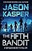 The Fifth Bandit (Spider Heist Thrillers)