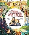 The Trouble with Time Travel by Stephen W. Martin