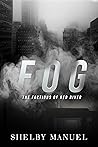 Book cover for Fog (The Factions of Red River, #1)