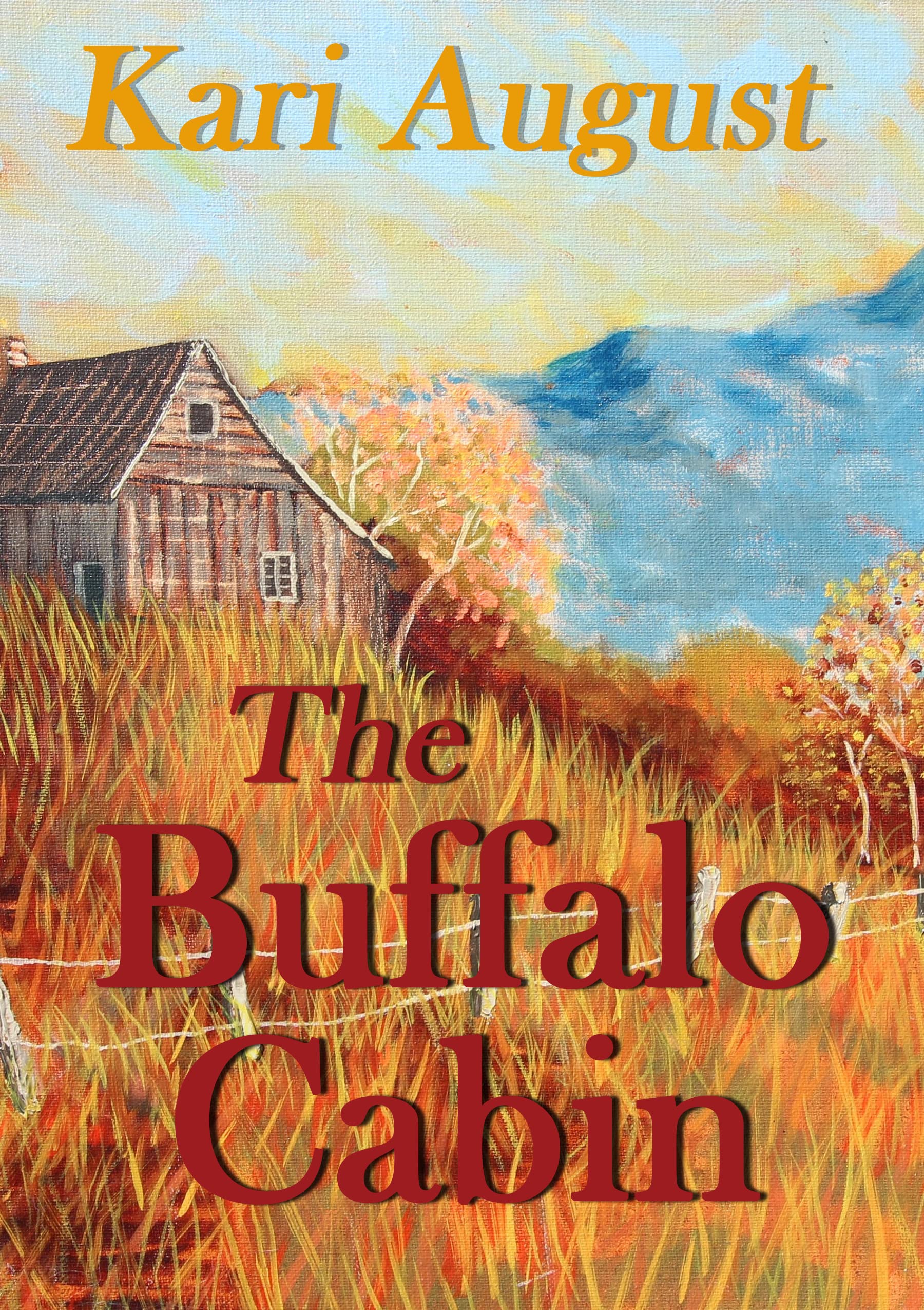 The Buffalo Cabin: A Frontier Saga (Kindle Edition)