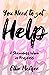 You Need to Get Help: A Sha...