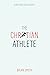The Christian Athlete: Glorifying God in Sports