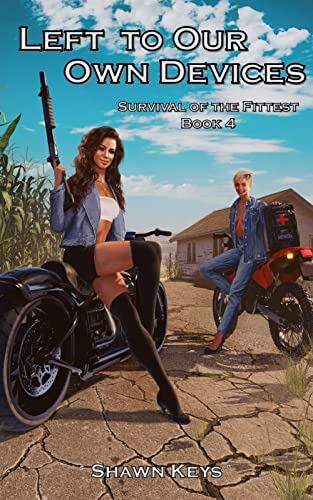 Left to Our Own Devices (Survival of the Fittest, #4)