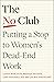 The No Club: Putting a Stop to Women's Dead-End Work