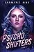 Psycho Shifters (Cruel Shifterverse #1)