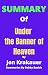 Summary of Under the Banner...