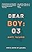 Dear boy: 03