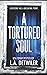 A Tortured Soul