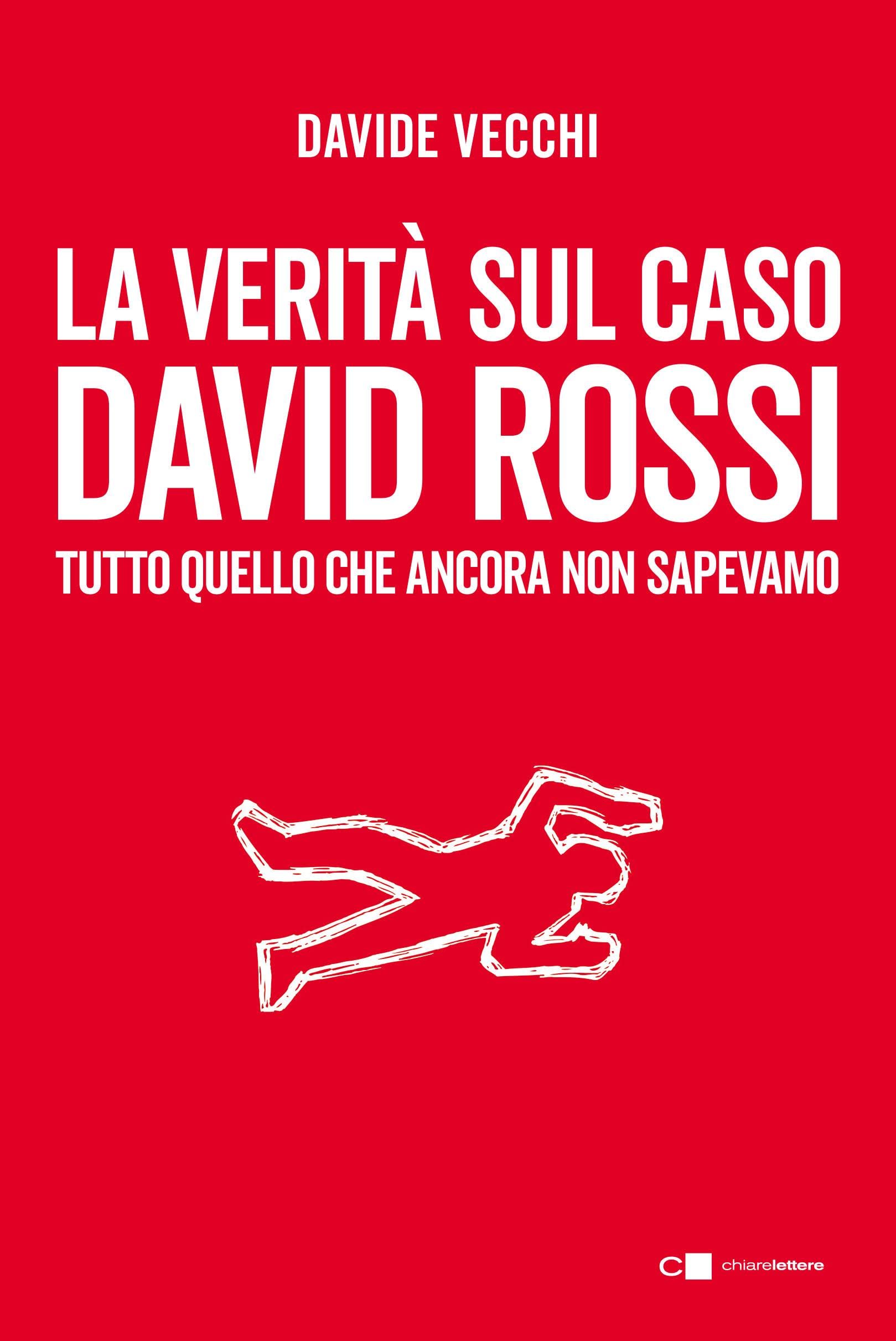 La verità sul caso David Rossi: Tutto quello che ancora non sapevamo (Italian Edition)