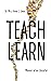 Teach Learn: Memoir of an E...