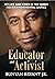 Educator and Activist: My L...