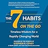 The 7 Habits On the Go by Stephen R. Covey