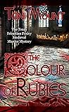 The Colour of Rubies (Sebastian Foxley Medieval Mystery #7) The Colour of Rubies (Sebastian Foxley Medieval Mystery #7)