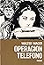 Operación Teléfono