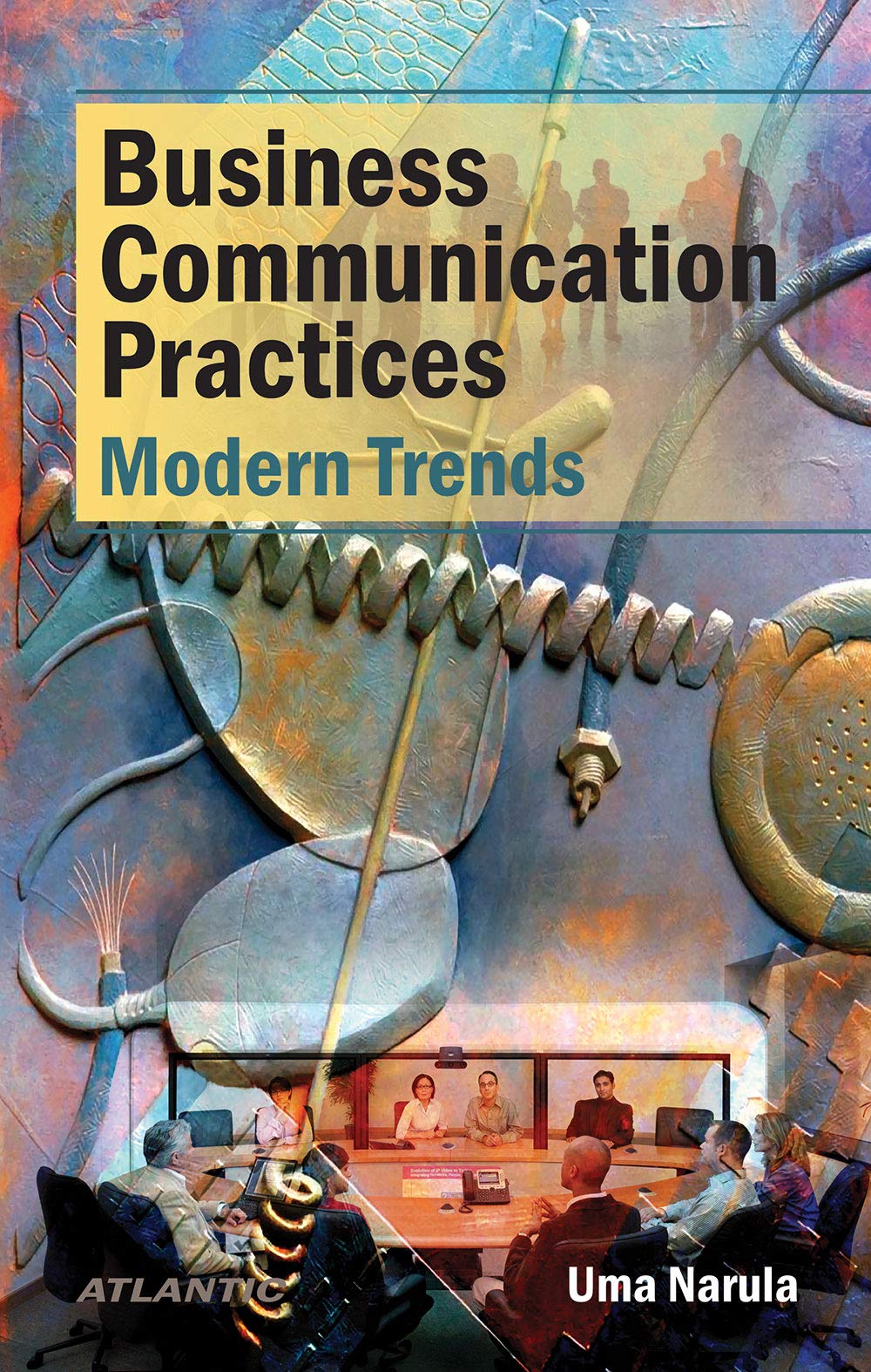 Business Communication Practices: Modern Trends