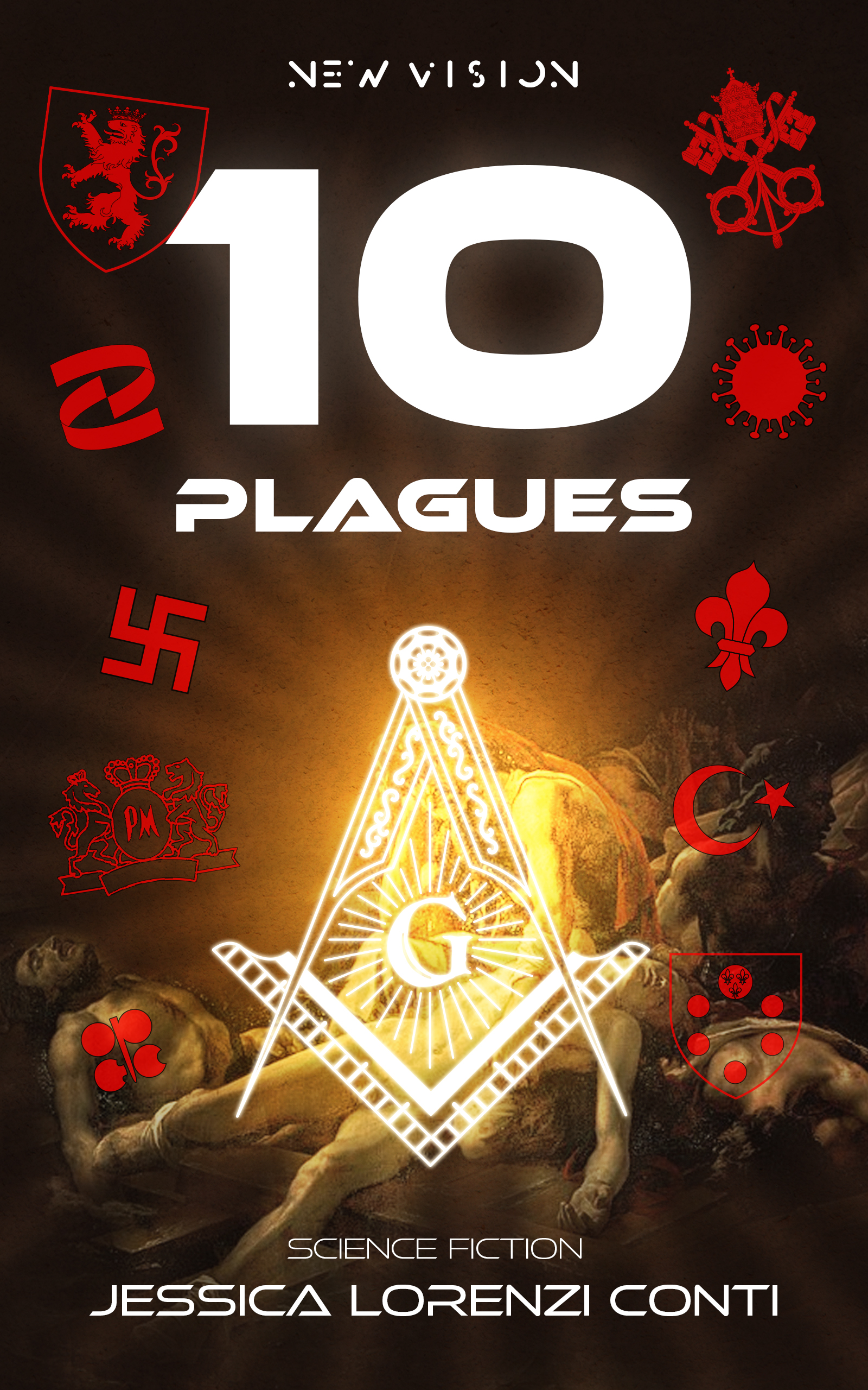 New Vision - 10 plagues (New Vision, #4)