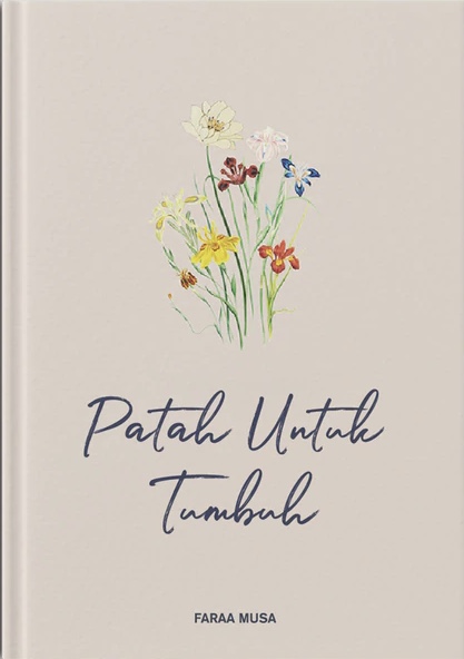 Patah Untuk Tumbuh (Paperback)