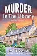 Murder in the Library (Julia Bird Mysteries #2)