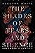 The Shades of Tears and Sil...