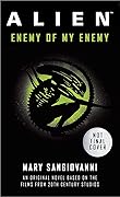 Alien: Enemy of My Enemy