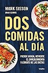 Dos comidas al día by Mark Sisson