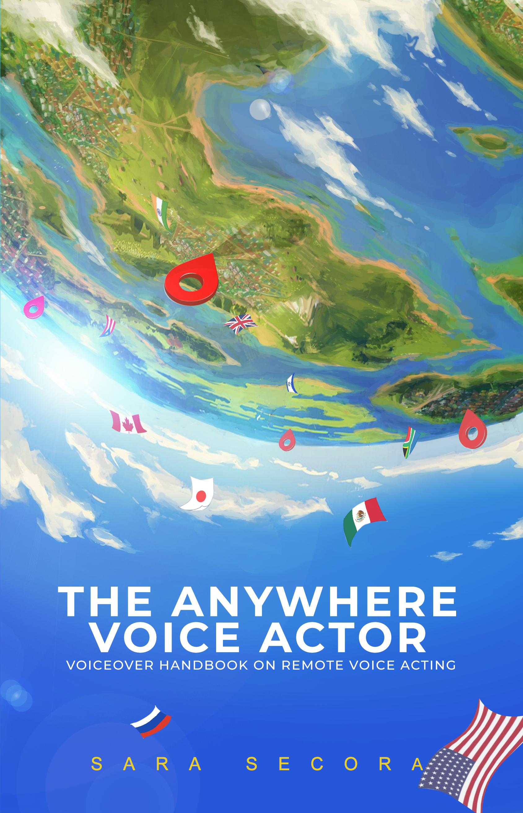 The Anywhere Voice Actor (Voiceover Handbook to Remote Voice Acting)