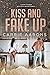 Kiss and Fake Up
