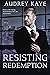 Resisting Redemption (Newland Family #3)