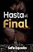Hasta el final