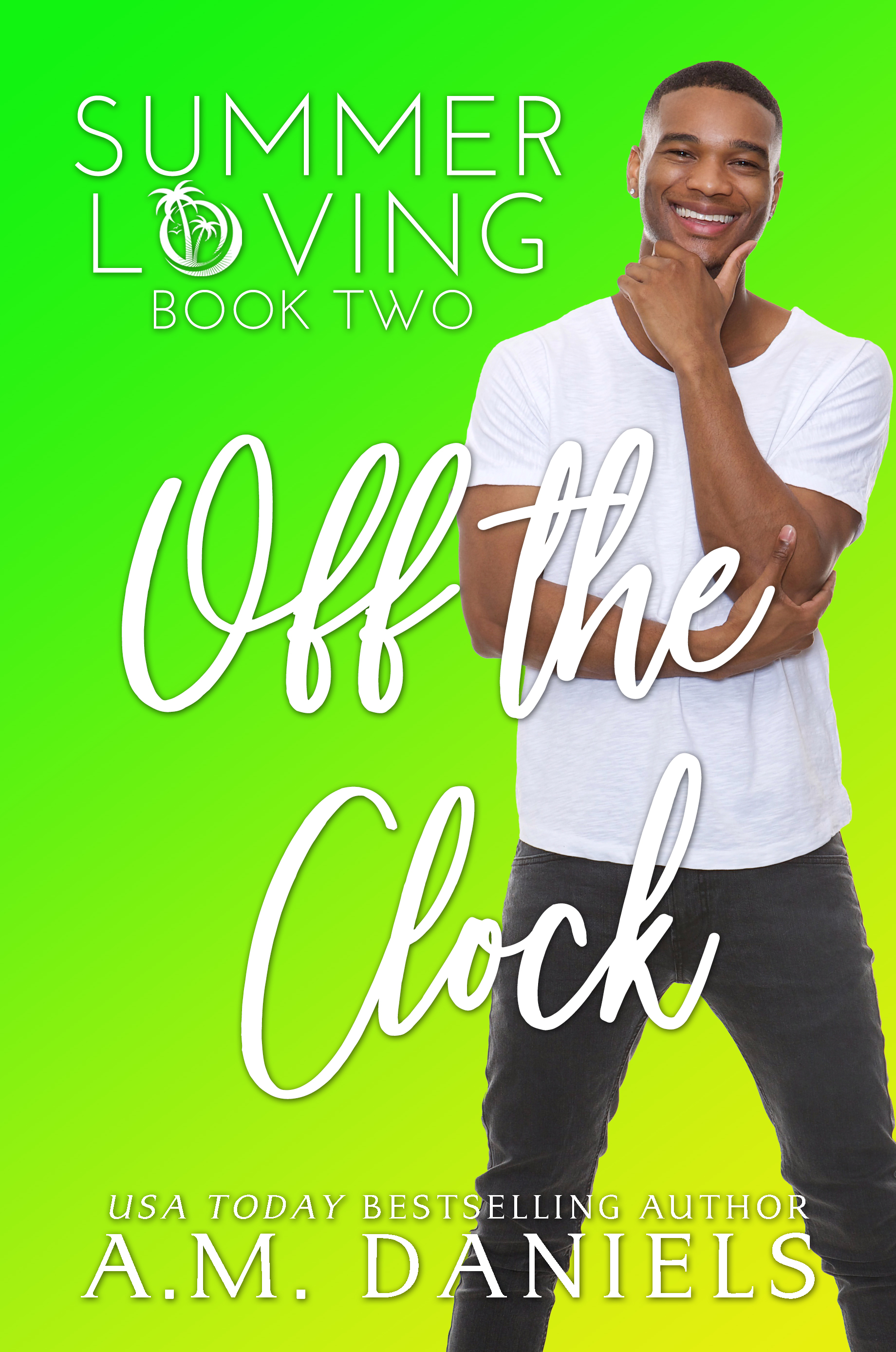 Off the Clock (Summer Loving #2)