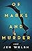 Of Marks and Murder